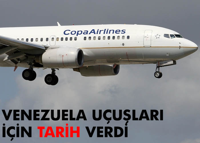 Copa Airlines Venezuela uçuşlarına başlıyor