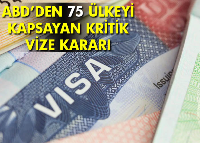 ABD’den kritik vize kararı