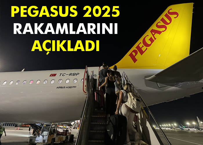 Pegasus 2025 rakamlarını açıkladı