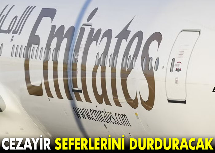 Emirates Cezayir uçuşlarını durduracak