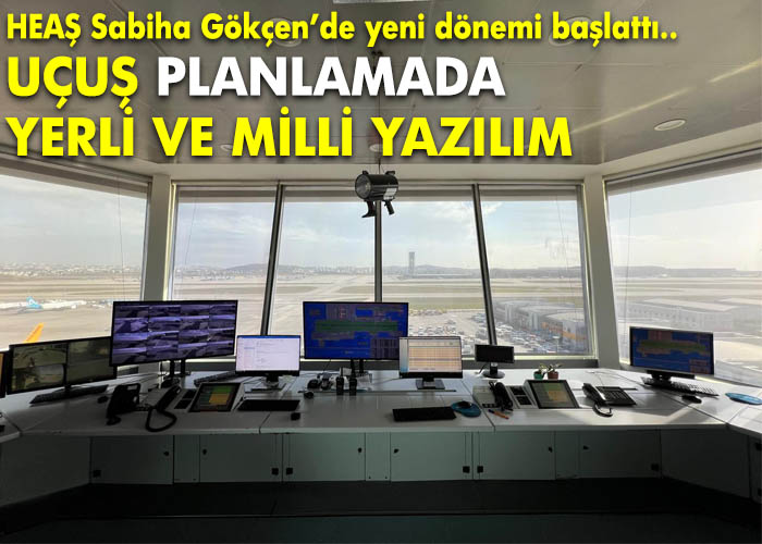 HEAŞ Sabiha Gökçen’de yeni dönemi başlattı
