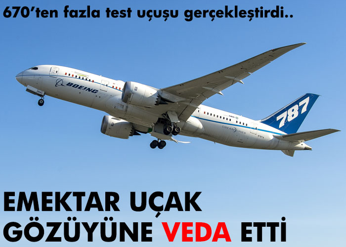 Emektar B787-8 gökyüzüne veda etti