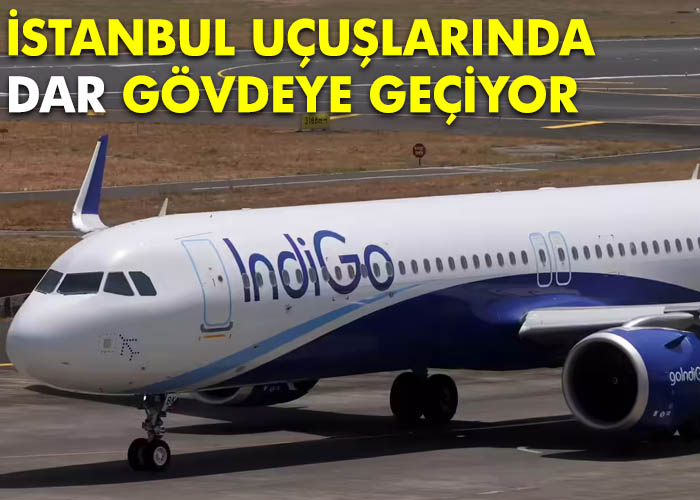 Indigo’dan İstanbul kararı