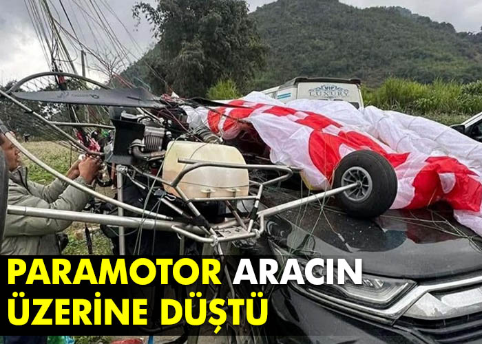 Paramotor otomobilin üzerine düştü