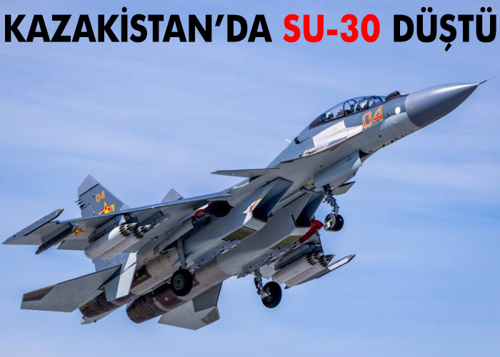 Kazakistan’da Su-30 düştü