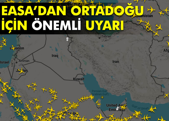 EASA’dan Ortadoğu uyarısı